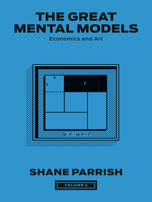 Title details for The Great Mental Models, Volume 4 by Shane Parrish - Available